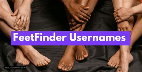 feetfinder username ideas|300+ FeetFinder Username Ideas For Boys And Girls。